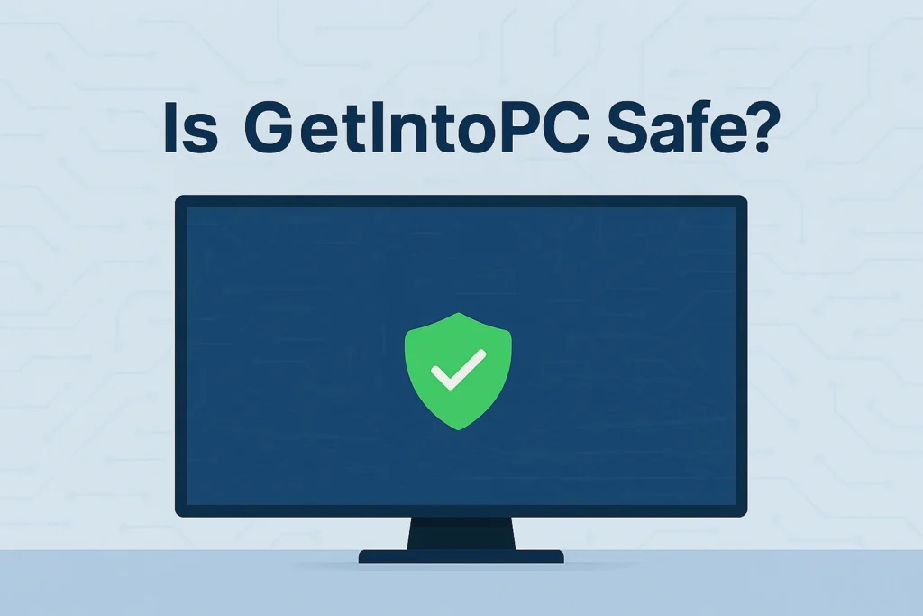 is getintopc safe to use